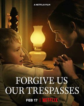 فيلم Forgive Us Our Trespasses 2022 مترجم اون لاين