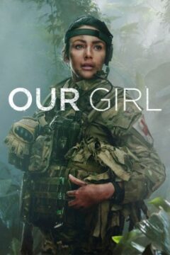 مسلسل Our Girl الموسم الخامس الحلقة 6 والاخيرة