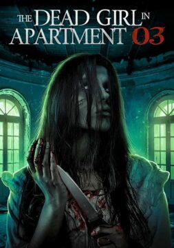 مشاهدة فيلم The Dead Girl in Apartment 03 2022 مترجم