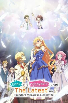 انمي Tsundere Akuyaku Reijou Liselotte to Jikkyou no Endou-kun to Kaisetsu no Kobayashi-san الحلقة 6 مترجمة