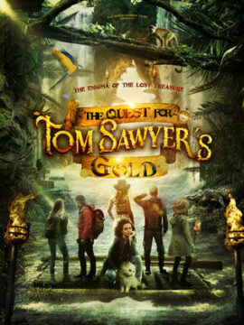 فيلم The Quest for Tom Sawyer's Gold 2023 مترجم