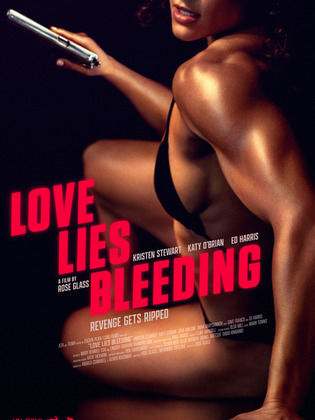فيلم Love Lies Bleeding 2024 مترجم اون لاين