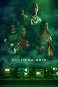 فيلم Good Neighbours 2024 مترجم اون لاين